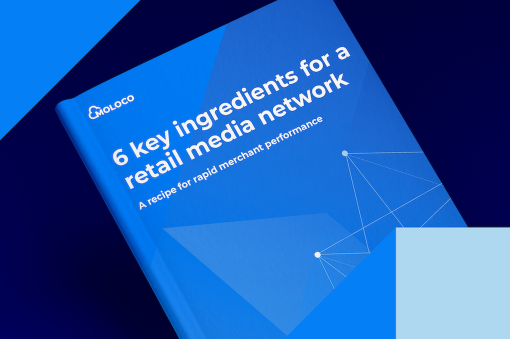 6 Essentials for a Successful Retail Media Network | Moloco